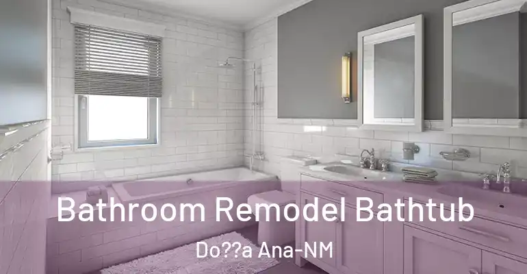 inner Bathroom imggen Bathroom Remodel Bathtub Do??a Ana-NM