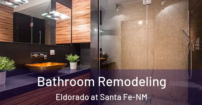 inner Bathroom imggen Bathroom Remodeling Eldorado at Santa Fe-NM