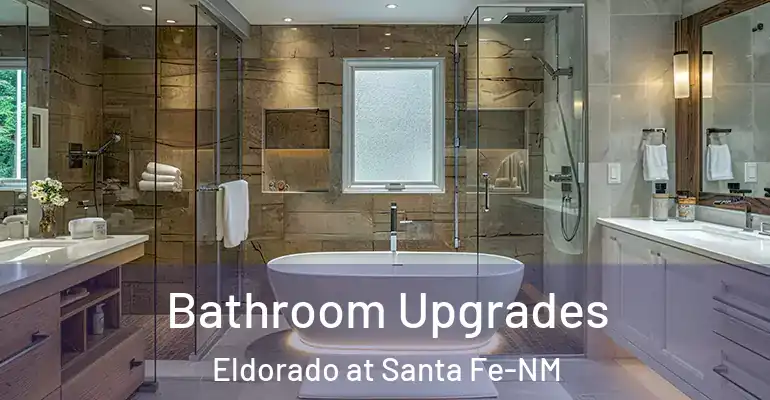 inner Bathroom imggen Bathroom Upgrades Eldorado at Santa Fe-NM