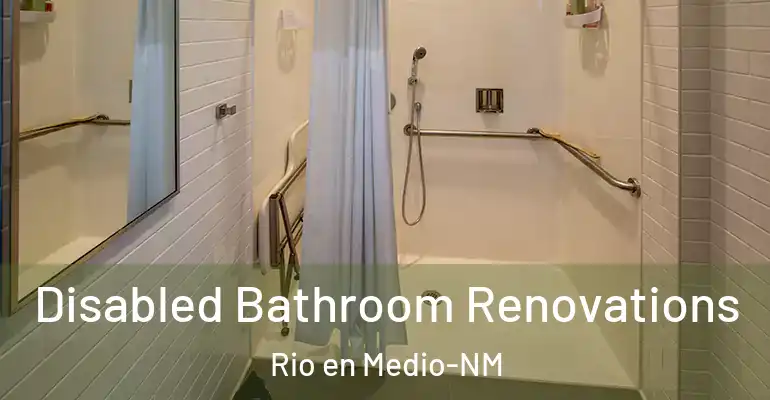 inner Bathroom imggen Disabled Bathroom Renovations Rio en Medio-NM
