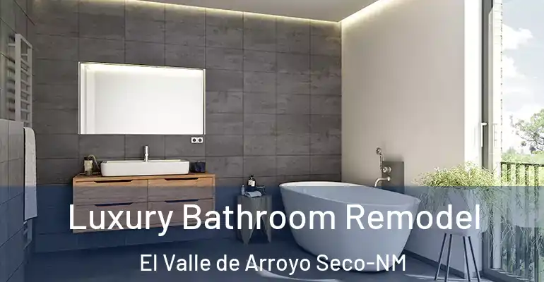 inner Bathroom imggen Luxury Bathroom Remodel El Valle de Arroyo Seco-NM