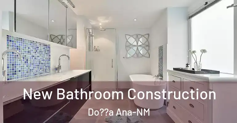 inner Bathroom imggen New Bathroom Construction Do??a Ana-NM