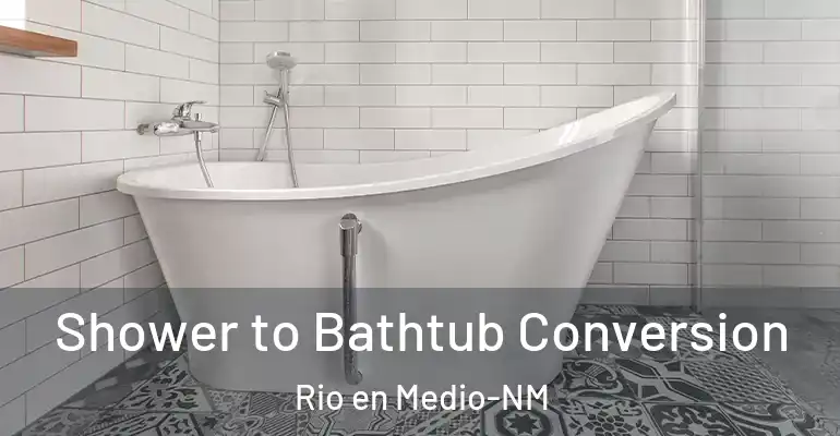 inner Bathroom imggen Shower to Bathtub Conversion Rio en Medio-NM