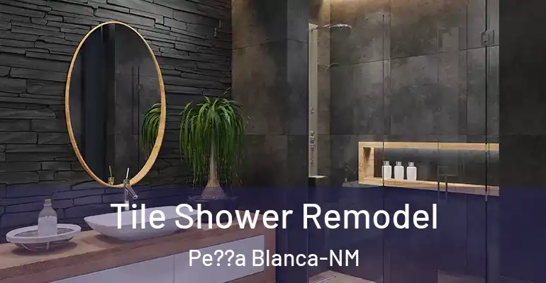 inner Bathroom imggen Tile Shower Remodel Pe??a Blanca-NM