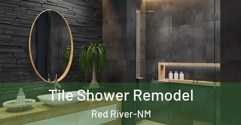 inner Bathroom imggen Tile Shower Remodel Red River-NM