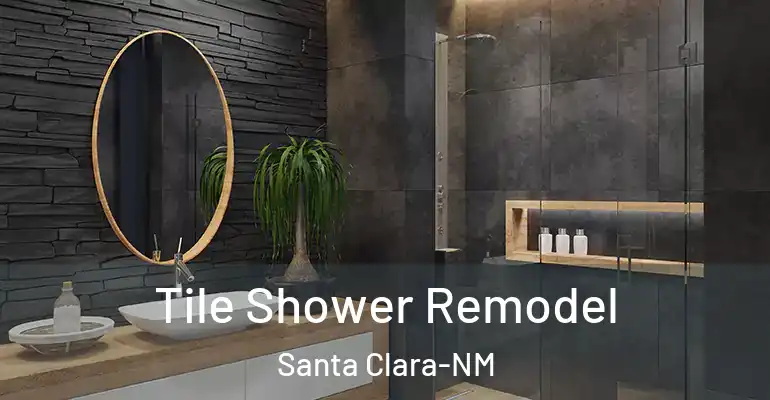 inner Bathroom imggen Tile Shower Remodel Santa Clara-NM